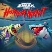 Đêm kinh dị Hungry Shark Arena