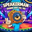 Speakerman-Skibidi Dop Vâng Vâng
